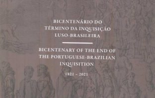 Bicentenário do término da Inquisição Luso-Brasileira